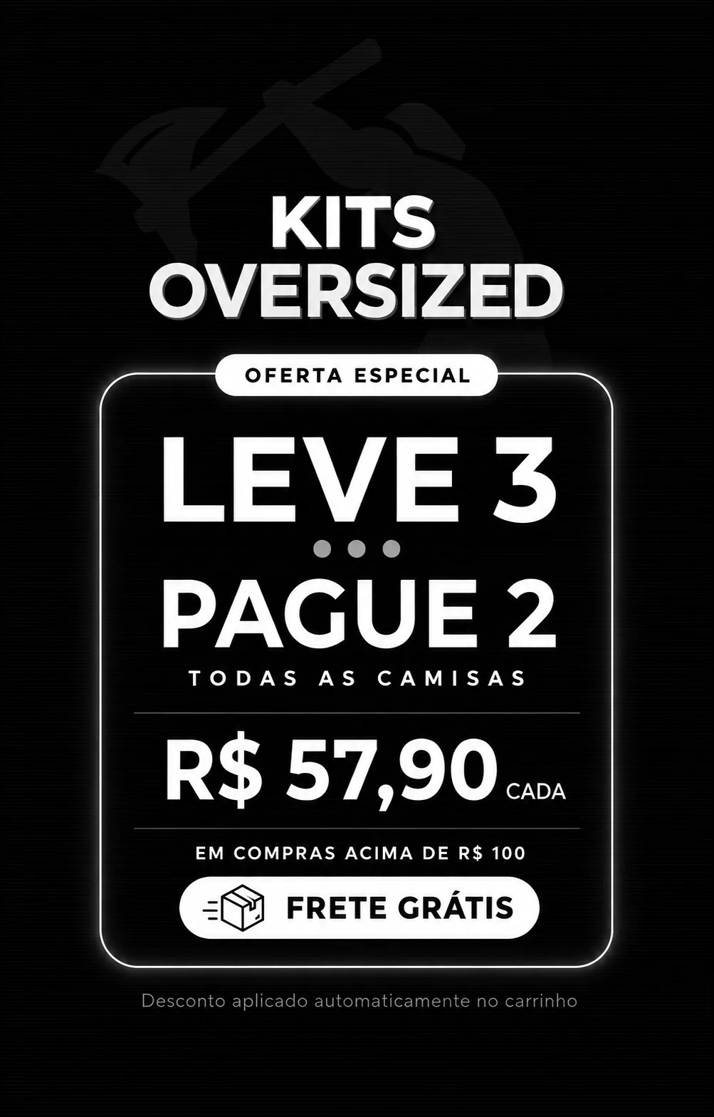 Kits Oversized - Leve 3, Pague 2